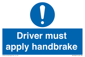 Driver must apply handbrake